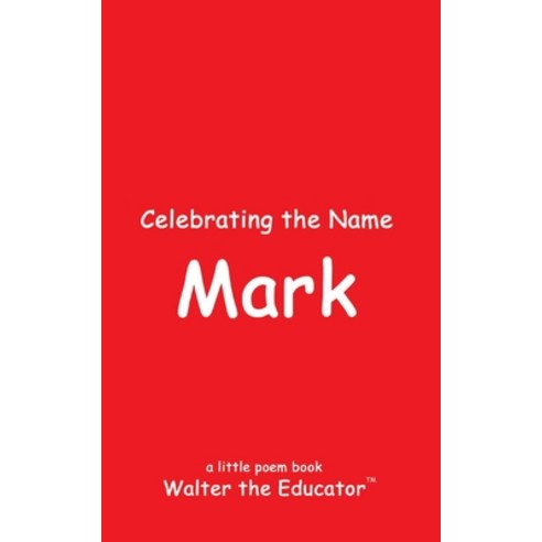 (영문도서) Celebrating the Name Mark Paperback, Silent King Books, English, 9798869211675