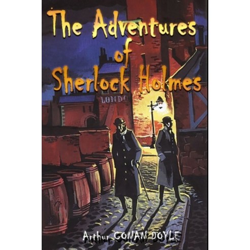 The Adventures of Sherlock Holmes: Arthur Conan Doyle Paperback, Independently Published