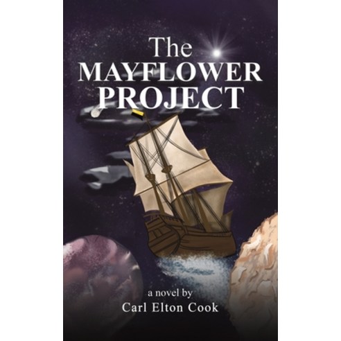 (영문도서) The Mayflower Project Hardcover, Austin Macauley, English, 9781638297543