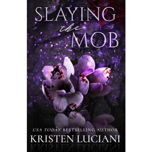 Slaying the Mob Paperback, Independently Published, English, 9781794057708