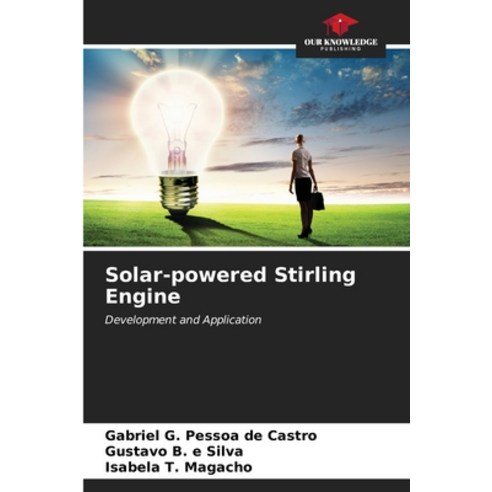 (영문도서) Solar-powered Stirling Engine Paperback, Our Knowledge Publishing, English, 9786206652274