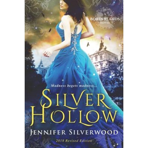 Silver Hollow: 2018 Edition Paperback, Createspace Independent Pub..., English, 9781718974586