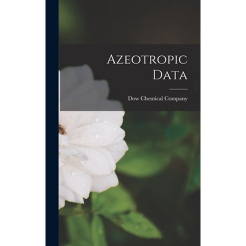 (영문도서) Azeotropic Data Hardcover, Hassell Street Press, English, 9781013366642
