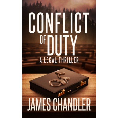 (영문도서) Conflict of Duty: A Legal Thriller Paperback, Severn River Publishing, English, 9781648755873