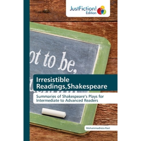 (영문도서) Irresistible Readings Shakespeare Paperback, Justfiction Edition, English, 9786203574746