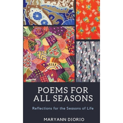 Poems for All Seasons: Reflections on the Seasons of Life Paperback, Topnotch Press, English, 9780930037987
