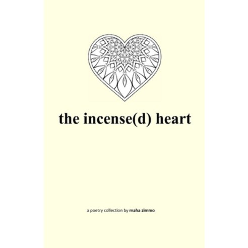 The incense(d) heart Paperback, Cyberwit.Net, English, 9788182537002