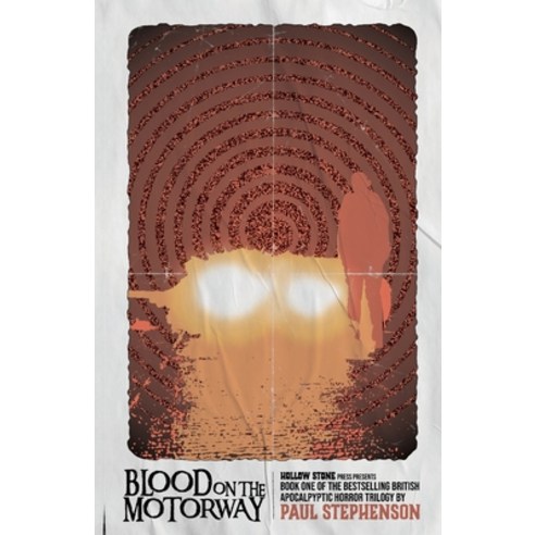 (영문도서) Blood on the Motorway: Book one of the apocalyptic thriller trilogy Paperback, Hollow Stone Press, English, 9781915093080