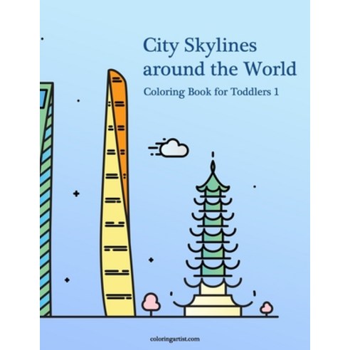 City Skylines around the World Coloring Book for Toddlers Paperback, Independently Published