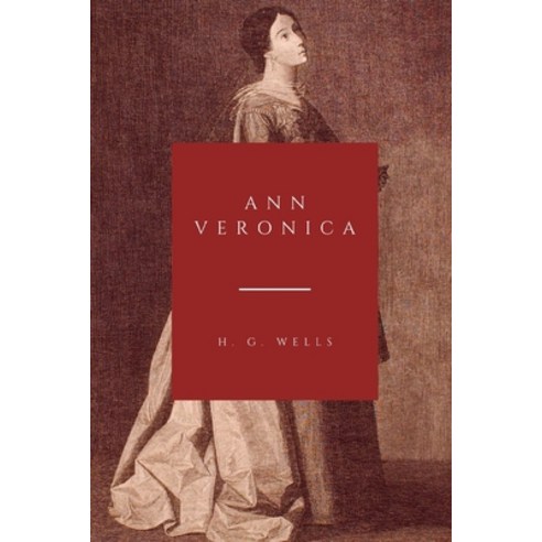 Ann Veronica Paperback, Independently Published, English, 9798718716764