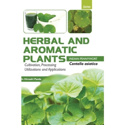 HERBAL AND AROMATIC PLANTS - Centella asiatica (INDIAN PENNYWORT) Hardcover, Discovery Publishing House ..., English, 9789350568323