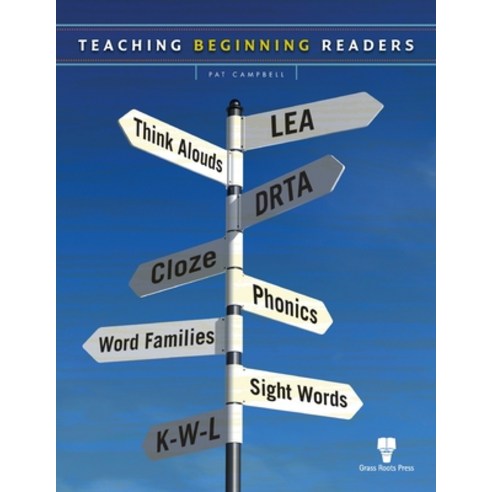 Teaching Beginning Readers Paperback, Grass Roots Press, English, 9781926583136