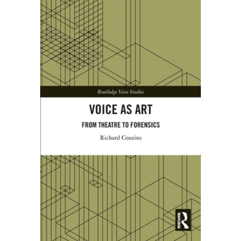 (영문도서) Voice as Art: From Theatre to Forensics Paperback, Routledge, English, 9781032225630