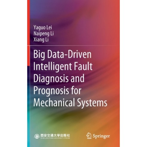 (영문도서) Big Data-Driven Intelligent Fault Diagnosis and Prognosis for Mechanical Systems Hardcover, Springer, English, 9789811691300