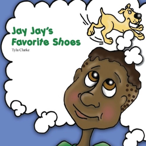Jay Jay''s Favorite Shoes Paperback, Outskirts Press, English, 9781478753605