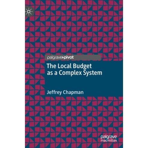 (영문도서) The Local Budget as a Complex System Hardcover, Palgrave MacMillan, English, 9783030949020