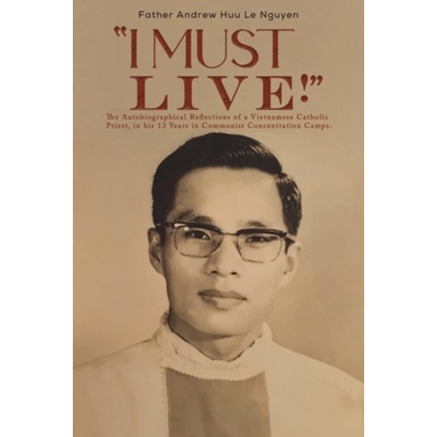 (영문도서) "I Must Live!" Paperback, Austin Macauley, English, 9781398493520