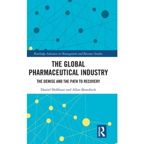 The Global Pharmaceutical Industry: The Demise and the Path to Recovery Hardcover, Routledge, English, 9780367485511