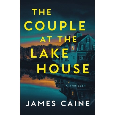 (영문도서) The Couple at the Lake House: A Thriller Paperback, Independently Published, English, 9798326762504