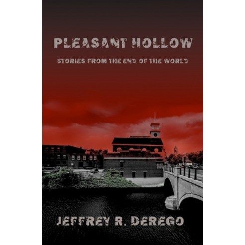 (영문도서) Pleasant Hollow: Stories from the End of the World Paperback, Independently Published, English, 9798345978900