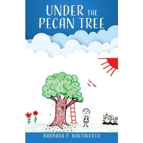 Under the Pecan Tree Paperback, Outskirts Press