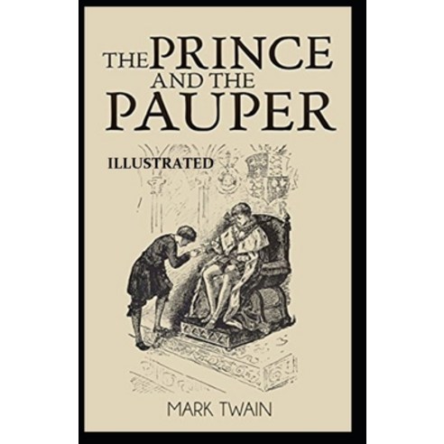 The Prince and the Pauper Illustrated Paperback, Independently Published, English, 9798742542360