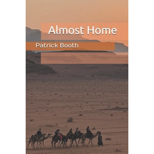 Almost Home Paperback, Independently Published