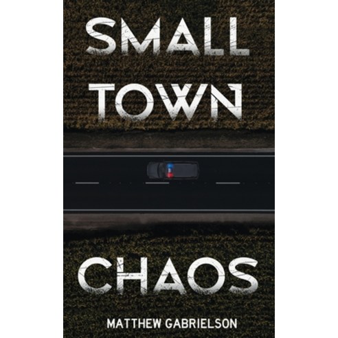 (영문도서) Small Town Chaos Paperback, Creative James Media, English, 9781965648964