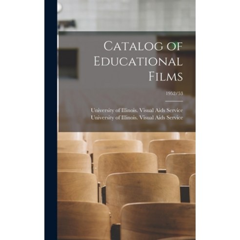 (영문도서) Catalog of Educational Films; 1952/53 Hardcover, Hassell Street Press, English, 9781013722240