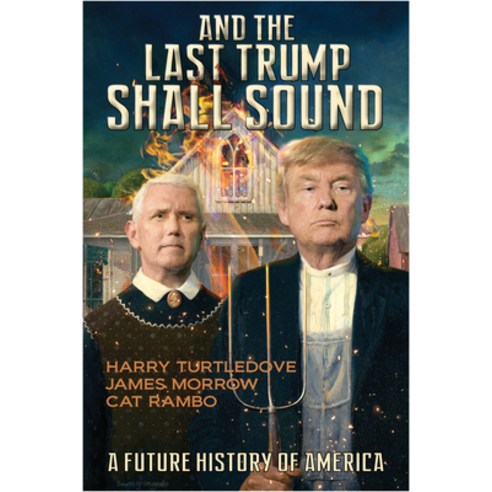 And the Last Trump Shall Sound: A Future History of America Paperback, CAEZIK SF & Fantasy, English, 9781647100056