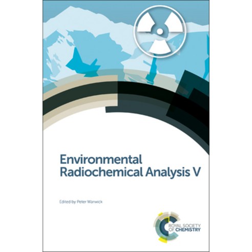 (영문도서) Environmental Radiochemical Analysis V Hardcover, Royal Society of Chemistry, English, 9781782621553
