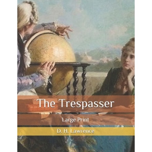 The Trespasser: Large Print Paperback, Independently Published, English, 9798677095245