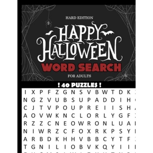 Happy Halloween Word Search HARD EDITION For Adults 40 Puzzles: Big Fun Game With Challenging Word F... Paperback, Independently Published