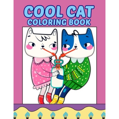 Cool Cat Coloring Book: cat Coloring Book. cat Coloring Book For Kids.50 Story Paper Pages. 8.5 in x... Paperback, Independently Published