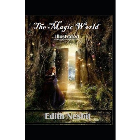 The Magic World Illustrated Paperback, Independently Published, English, 9798747514232