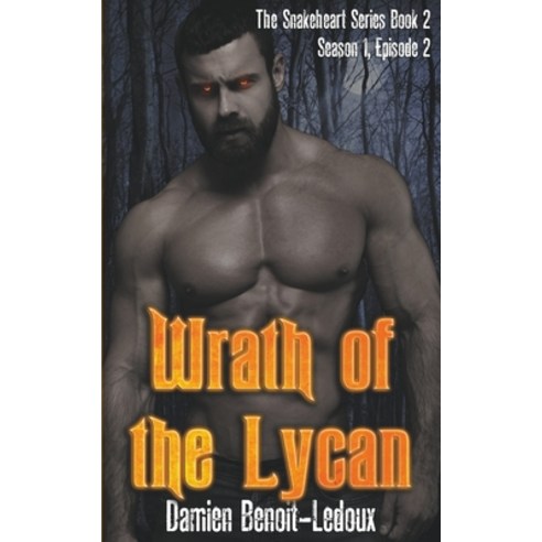 (영문도서) Wrath of the Lycan Paperback, Purple Spekter(tm) Llp Press, English, 9798215292570