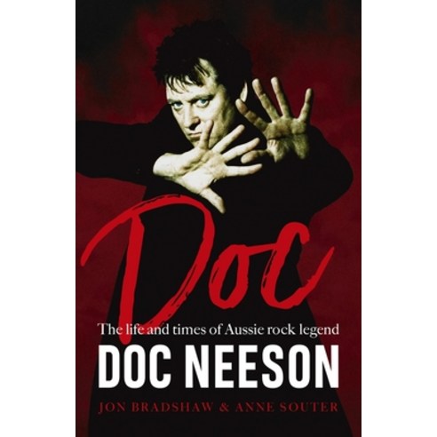 (영문도서) Doc: The Life and Times of Aussie Rock Legend Doc Neeson Paperback, Allen & Unwin, English, 9781760875367