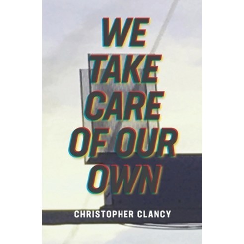 We Take Care of Our Own Paperback, Montag Press, English, 9781940233888