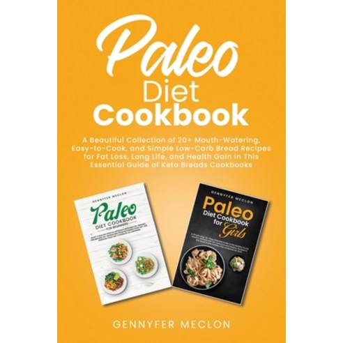 (영문도서) Paleo Diet Cookbook Paperback, Independently Published, English, 9798459958270