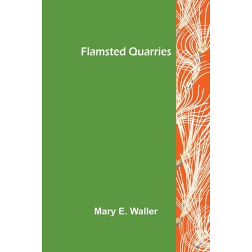 (영문도서) Flamsted quarries Paperback, Alpha Edition