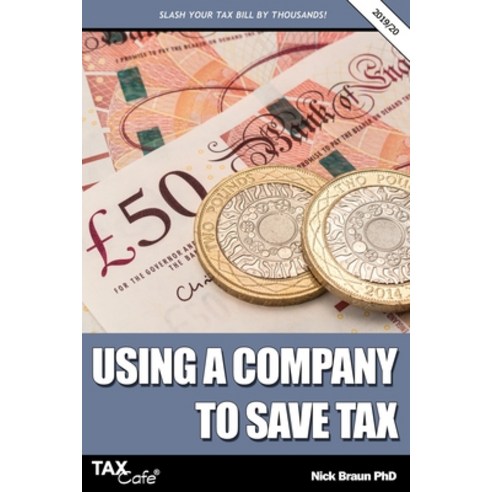 (영문도서) Using a Company to Save Tax 2019/20 Paperback, Taxcafe UK Ltd, English, 9781911020479