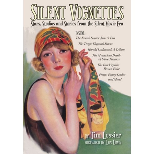 (영문도서) Silent Vignettes: Stars Studios and Stories from the Silent Movie Era Paperback, BearManor Media, English, 9781629337906
