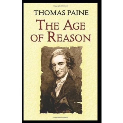 The Age of Reason Original Edition(Annotated) Paperback, Independently Published, English, 9798706812027