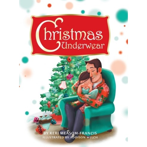 (영문도서) Christmas Underwear Hardcover, Authorhouse, English, 9781728323428