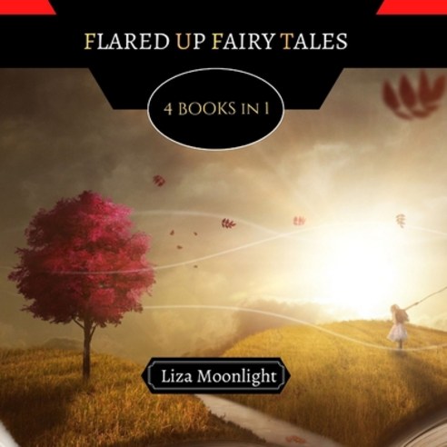 (영문도서) Flared Up Fairy Tales: 4 Books In 1 Paperback, Creative Arts Management Ou, English, 9789916665558
