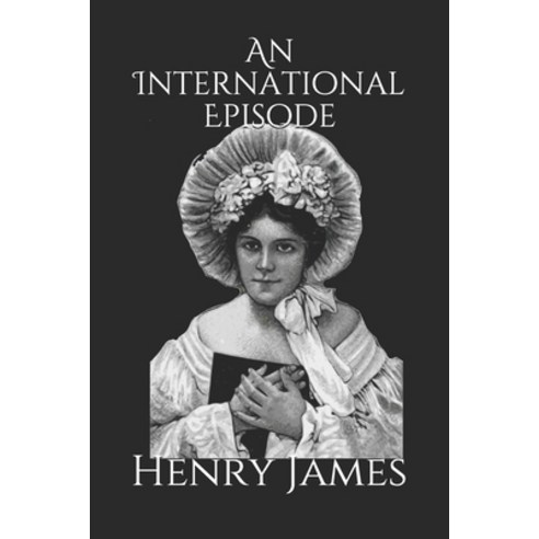 An International Episode Paperback, Independently Published