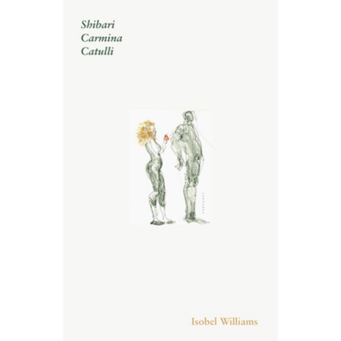 Shibari Carmina: Catulli Paperback, Carcanet Press, English, 9781800170742
