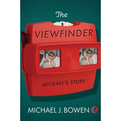 (영문도서) The Viewfinder: Michael''s Story Paperback, Anchors Publishing, English, 9798985126419