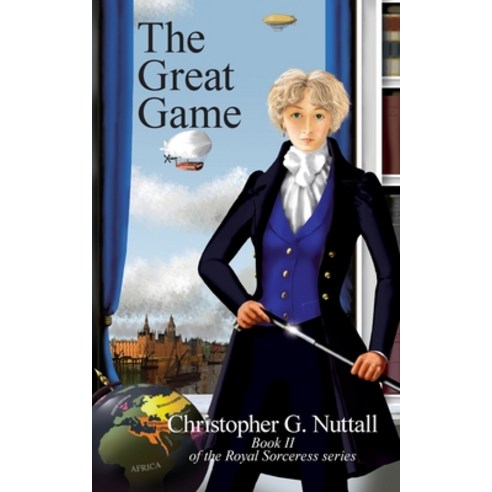 (영문도서) The Great Game: Book II of the Royal Sorceress series Paperback, Elsewhen Press, English, 9781908168276