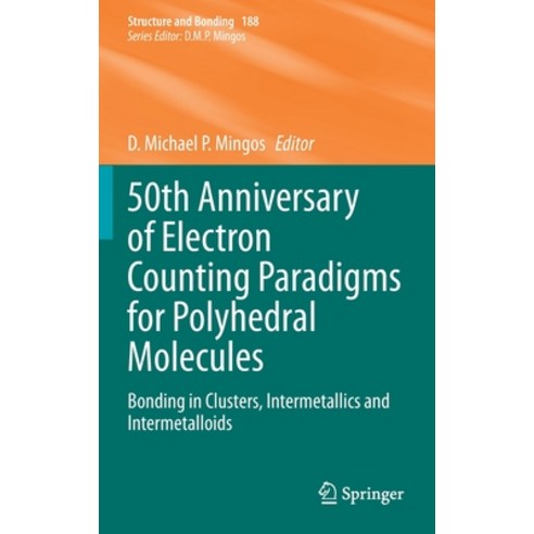 (영문도서) 50th Anniversary of Electron Counting Paradigms for Polyhedral Molecules: Bonding in Clusters... Hardcover, Springer, English, 9783030848705